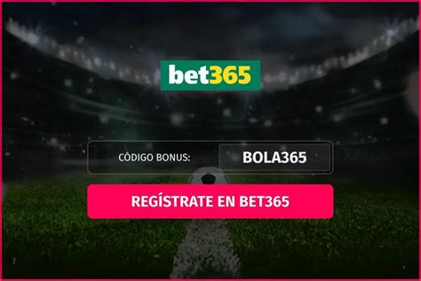codigodebonificacionbet365|Código bonus bet365 “DEPOR″ (Válido en enero 2024).